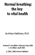 Normal breathing:the key to vital health   dr. Artour Rakhimov